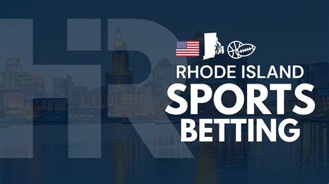 Rhode Island Sports Betting: Best Rhode Island Sportsbooks